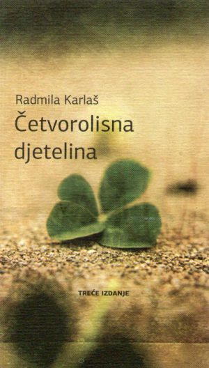 Radmila Karlaš - Četverolisna djetelina