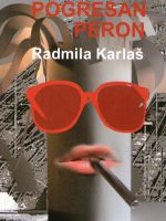 Radmila Karlaš - Pogrešan peron