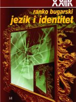 Ranko Bugarski - Jezik i identitet