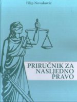 Filip Novaković - Priručnik za nasljedno pravo