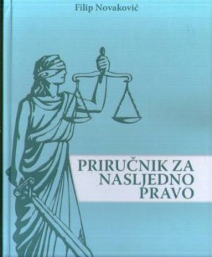 Filip Novaković - Priručnik za nasljedno pravo