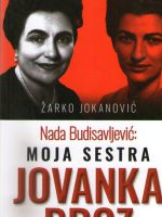 Nada Budisavljević - Moja sestra Jovanka Broz