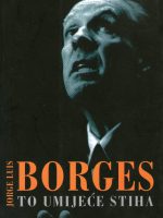 Jorge Luis Borges - To umijeće stiha