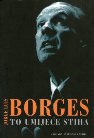 Jorge Luis Borges - To umijeće stiha