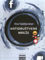 Siva Vajdijanatan - Antidruštvene mreže