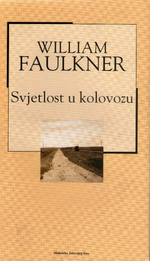 William Faulkner - Svjetlost u kolovozu