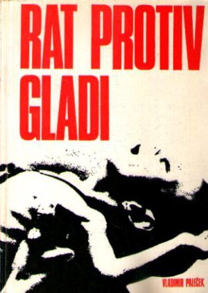 Vladimir Paleček - Rat protiv gladi