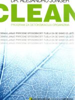 Alejandro Junger - Clean: program za detoksikaciju organizma