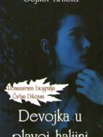 Gejnor Arnold - Devojka u plavoj haljini: romansirana biografija Čarlsa Dikensa