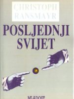 Christoph Ransmayr - Poslednji svijet