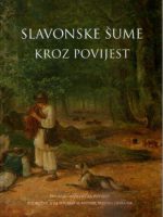 Slavonske šume kroz povijest