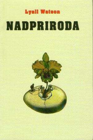 Lyall Watson - Nadpriroda