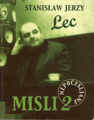 Stanislaw Jerzy Lec - Neočešljane misli 2