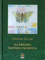 Vladimir Devide - Na krilima noćnog paunčeta