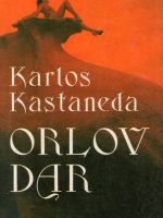 Karlos Kastaneda - Orlov dar