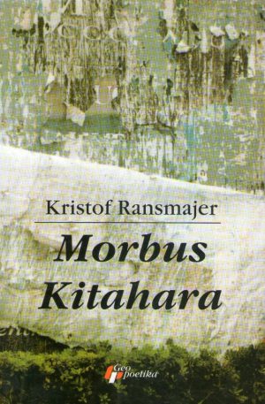 Kristof Ransmajer - Morbus Kitahara