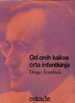 Drago Štambuk - Od onih kakve crta infantkinja