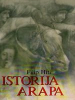 Filip Hiti - Istorija Arapa