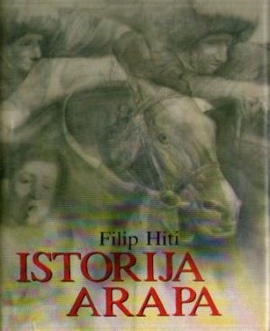 Filip Hiti - Istorija Arapa