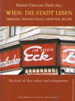 Hubert Christian Ehalt - Wien: die stadt lesen