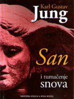 Karl Gustav Jung - San i tumačenje snova