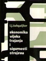 Šuhgaljter - Ekonomika vijeka trajanja i sigurnosti strojeva