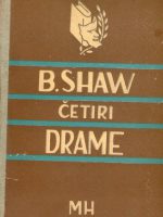 Geoge Bernard Shaw - Četiri drame ( Kućevlasnici