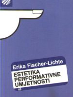 Erika Fischer-Lichte - Estetika performativne umjetnosti