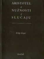 Filip Grgić - Aristotel o nužnosti i slučaju