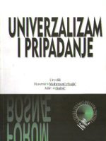 Univerzalizam i pripadanje (uredili: Rusmir Mahmutćehajić