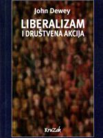 John Dewey - Liberalizam i društvena akcija