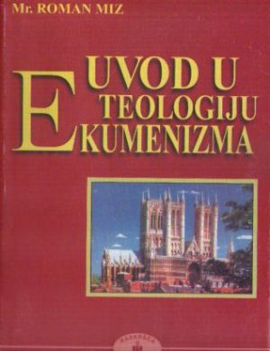 Roman Miz - Uvod u teologiju ekumenizma