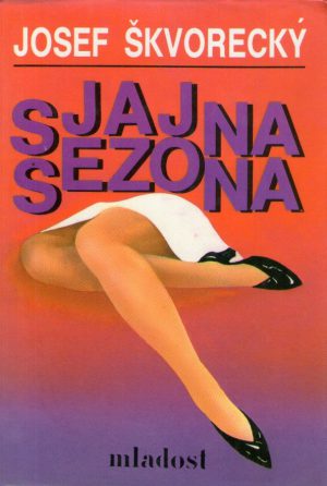 Josef Škvorecky - Sjajna sezona