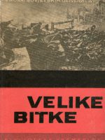 Velike bitke - Memoari sovjetskih generala