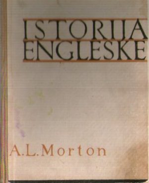 A.L.Morton - Istorija Engleske