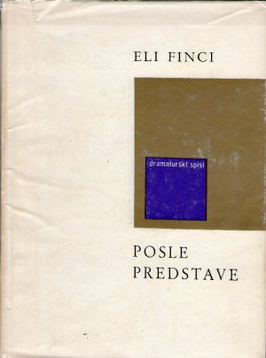 Eli Finci - Posle predstave