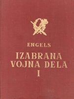 Engels - Izabrana vojna dela I