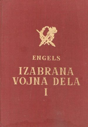 Engels - Izabrana vojna dela I