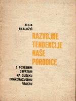 Alija Silajdžić - Razvojne tendencije naše porodice (s posebnim osvrtom na sudsku brakorazvodnu praksu)