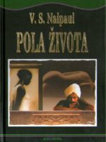 V. S. Naipaul - Pola života