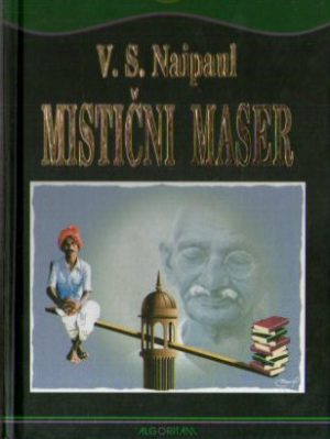 V. S. Naipaul - Mistični maser