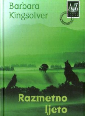 Barbara Kingsolver - Razmetno ljeto