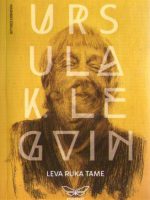 Ursula Le Gvin - Leva ruka tame