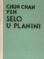 Chun Chan Yeh - Selo u planini