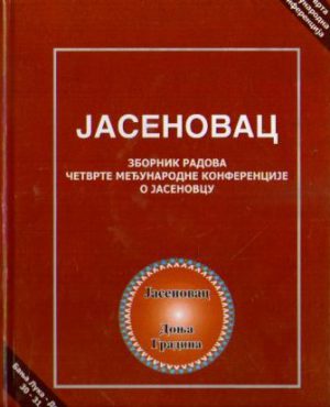 Jasenovac: zbornik radova Četvrte međunarodne konferencije o Jasenovcu