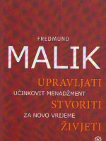 Fredmund Malik - Upravljati