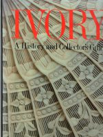 Ivory: A History and Collector's Guide