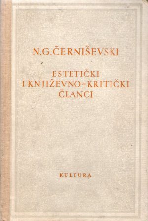 N. G. Černiševski - Estetički i književnokritički članci