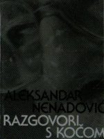 Aleksandar Nenadović - Razgovori s Kočom