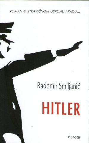 Radomir Smiljanić - Hitler